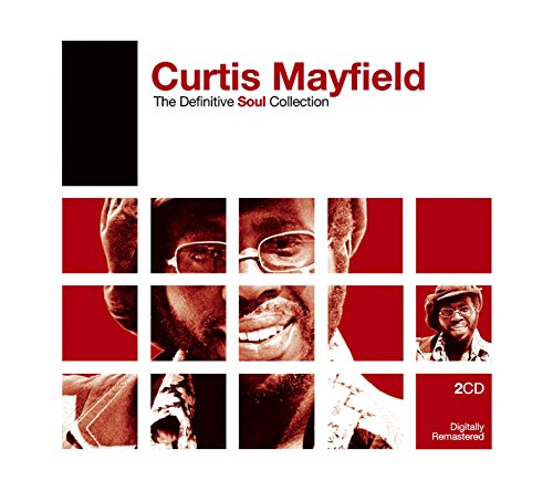 CURTIS MAYFIELD - THE DEFINITIVE SOUL COLLECTION