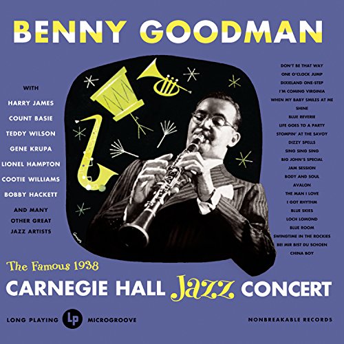 GOODMAN, BENNY - CARNEGIE HALL 1938