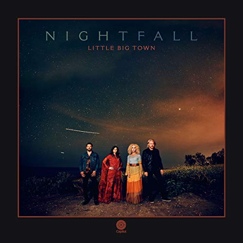 LITTLE BIG TOWN  - NIGHTFALL