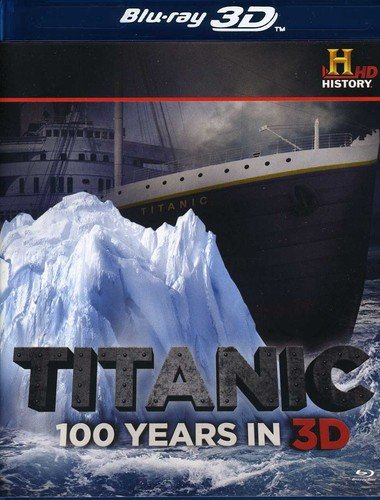 TITANIC: 100 YEARS IN 3D [BLU-RAY 3D]