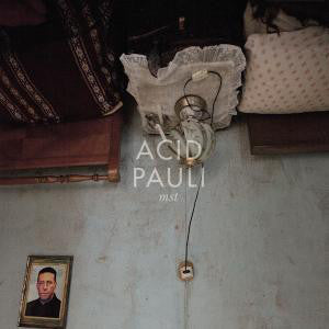 Acid Pauli - MST (Used LP)