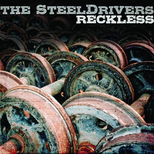 THE STEELDRIVERS - RECKLESS (VINYL)