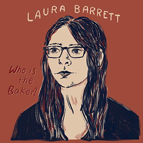 BARRETT, LAURA - WHO IS THE BAKER? (CD)