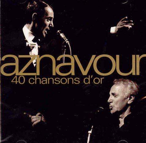 CHARLES AZNAVOUR - 40 CHANSONS D'OR