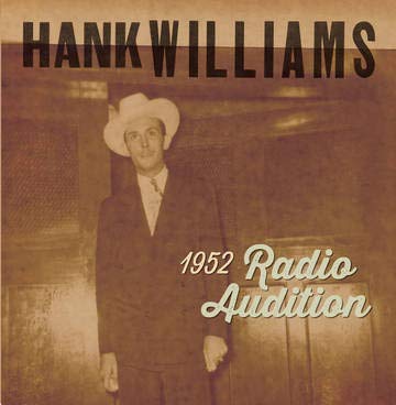 HANK WILLIAMS - 1952 RADIO AUDITIONS (BF20EX)