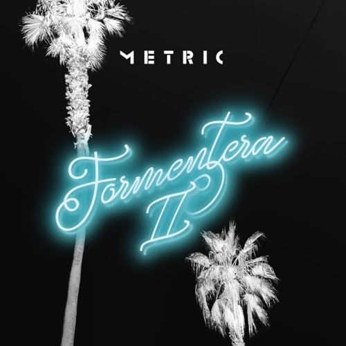 METRIC - FORMENTERA II (CD)