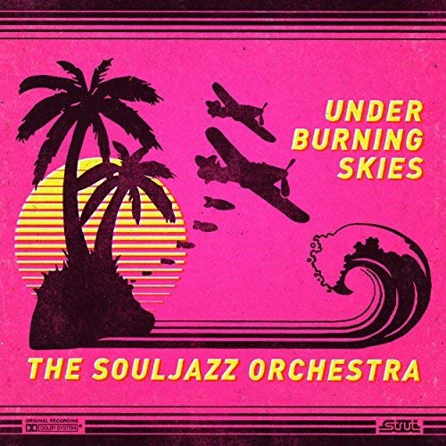 THE SOULJAZZ ORCHESTRA - UNDER BURNING SKIES (CD)