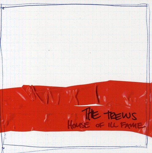 THE TREWS - HOUSE OF ILL FAME (CD)