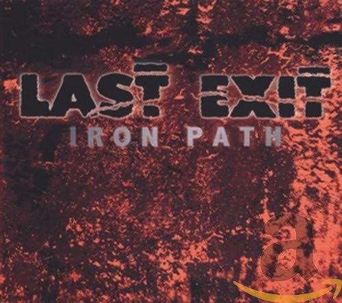 LAST EXIT - IRON PATH (CD)