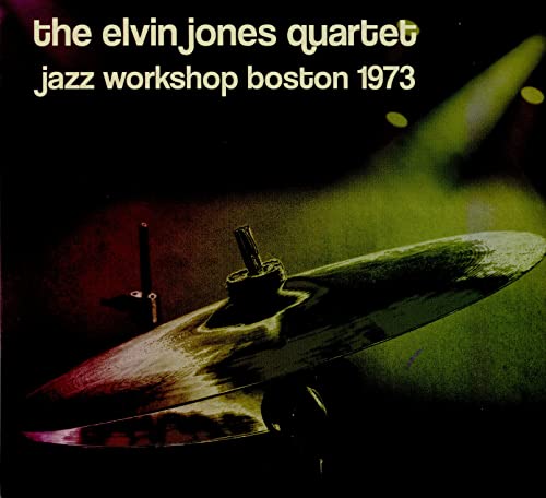 ELVIS QUARTET JONES - JAZZ WORKSHOP BOSTON 1973 (CD)