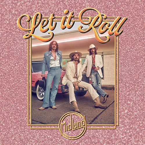 MIDLAND - LET IT ROLL (CD)