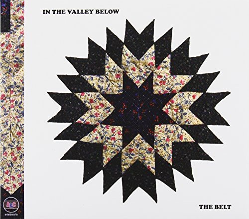 IN THE VALLEY BELOW - THE BELT (CD)