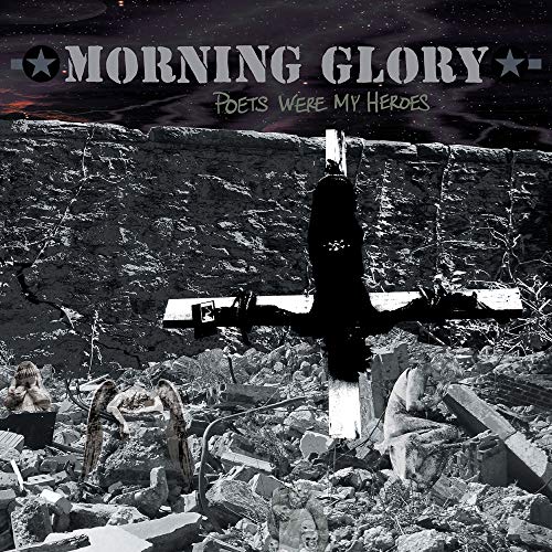 MORNING GLORY - POETS WERE MY HEROES (CD)