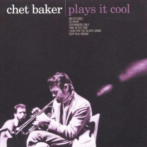 BAKER, CHET - PLAYS IT COOL (CD)