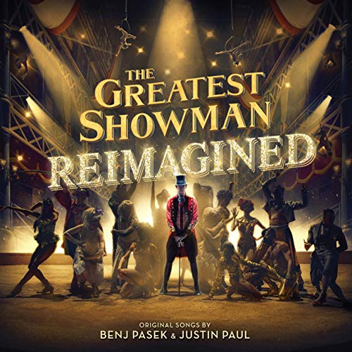 THE GREATEST SHOWMAN (ORIGINAL MOTION PICTURE SOUNDTRACK) - THE GREATEST SHOWMAN: REIMAGINED (CD)