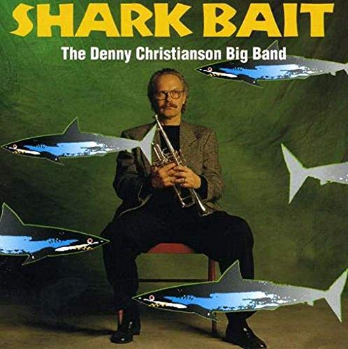 CHRISTIANSON, DENNY - SHARK BAIT (CD)