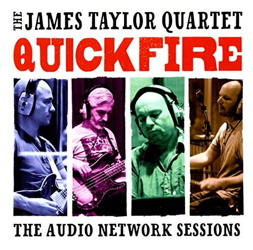 TAYLOR,JAMES QUARTET - QUICK FIRE: AUDIO NETWORK SESSIONS (CD)