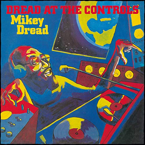 MIKEY DREAD - DREAD AT THE CONTROLS (VINYL)