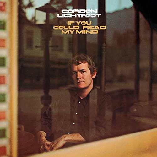 GORDON LIGHTFOOT - IF YOU COULD READ MY MIND (180 GRAM AUDIOPHILE VINYL/LIMITED EDITION)
