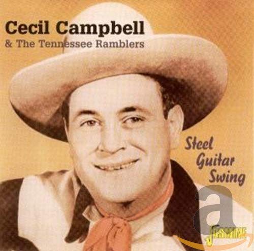 CAMPBELL,CECIL & THE TENNESSE RAMBLERS - STEEL GUITAR SWING (CD)