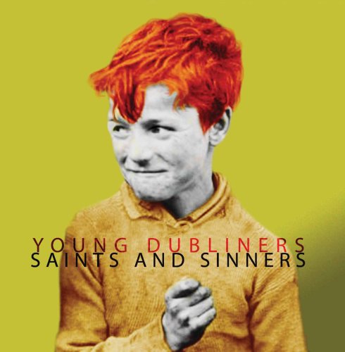 YOUNG DUBLINERS - SAINTS & SINNERS (CD)