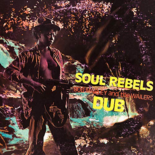 BOB MARLEY & THE WAILERS - SOUL REBELS DUB - COLORED VINYL