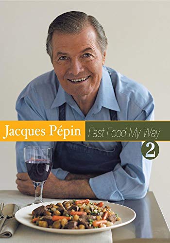 JACQUES PEPIN FAST FOOD MY WAY: VOLUME 2 [IMPORT]