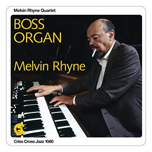 MELVIN RHYNE - BOSS ORGAN (VINYL)