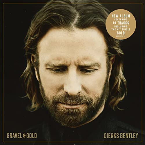 DIERKS BENTLEY - GRAVEL & GOLD (CD)