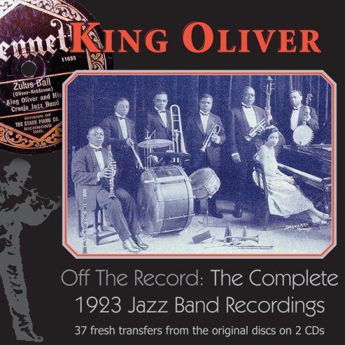 VARIOUS ARTISTS - OFF THE RECORD: THE COMPLETE 1923 JAZZ BAND RECORDINGS (CD)