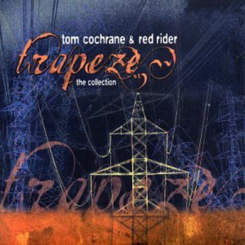 COCHRANE,TOM  & RED RIDER - TRAPEZE: THE COLLECTION (2CD) (CD)