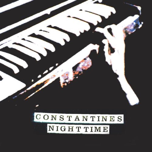 CONSTANTINES, THE - NIGHT TIME (CD)