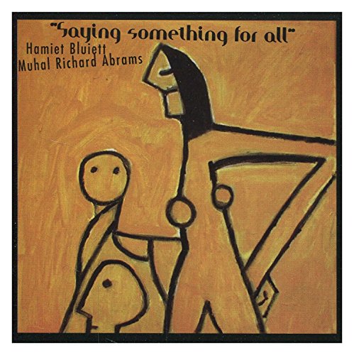 BLUIETT - SAYING SOMETHING FOR ALL (CD)