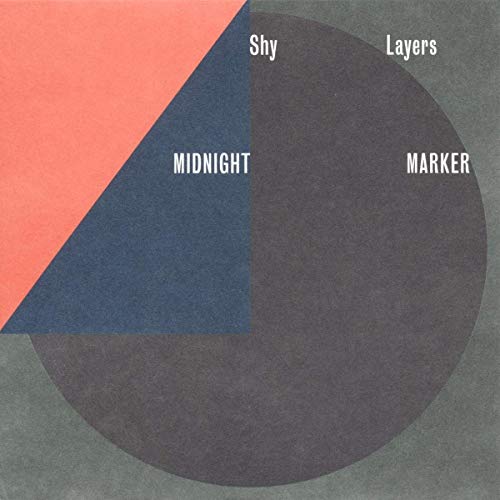 SHY LAYERS - MIDNIGHT MARKER (CD)