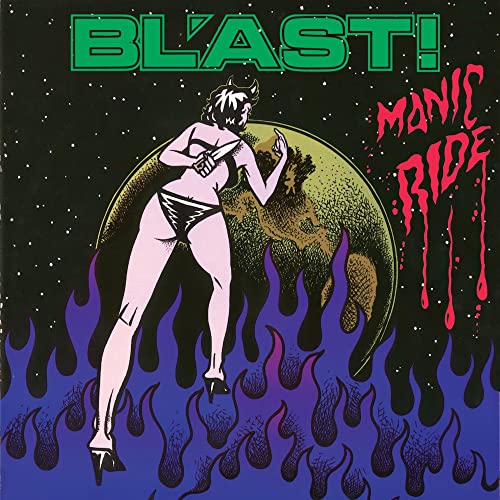 BL'AST! - MANIC RIDE (VINYL)