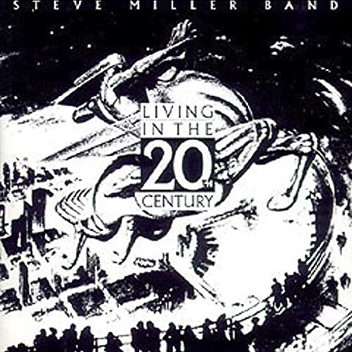 STEVE MILLER - LIVING IN THE 20TH CENTURY (CD)