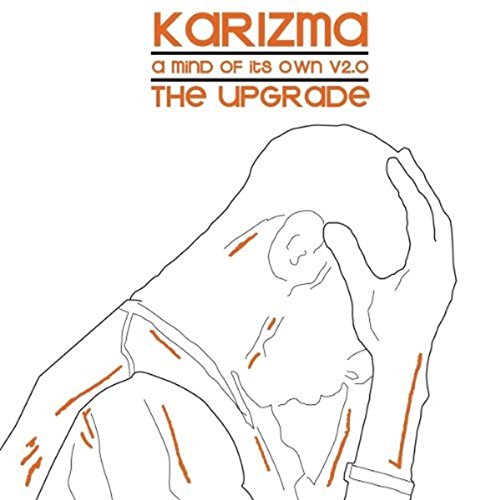 KARIZMA - A MIND OF ITS OWN V2.0: THE UPGRADE (VINYL)