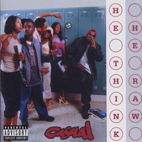 CASUAL - HE THINK HE RAW (CD)