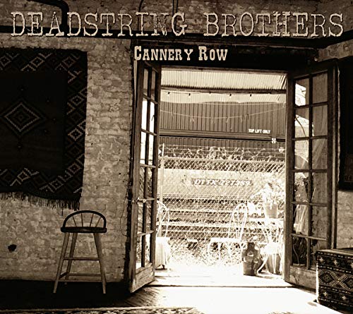 DEADSTRING BROTHERS - CANNERY ROW (CD)