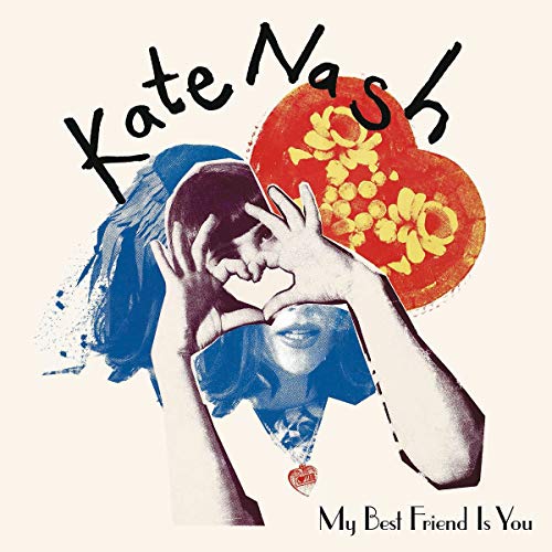 NASH, KATE - MY BEST FRIEND IS YOU (VINYL)