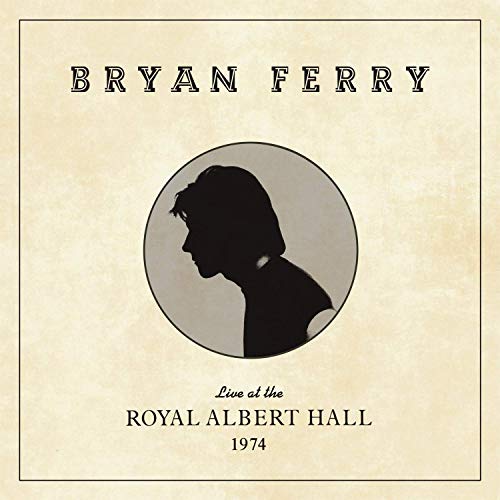 BRYAN FERRY - LIVE AT THE ROYAL ALBERT HALL 1974 (LP)