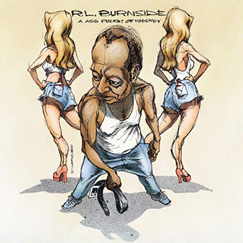 BURNSIDE,R.L. - ASS POCKET OF WHISKEY (VINYL)