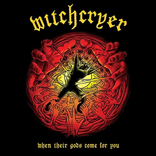 WITCHCRYER - WHEN THEIR GODS COME FOR YOU (CD)