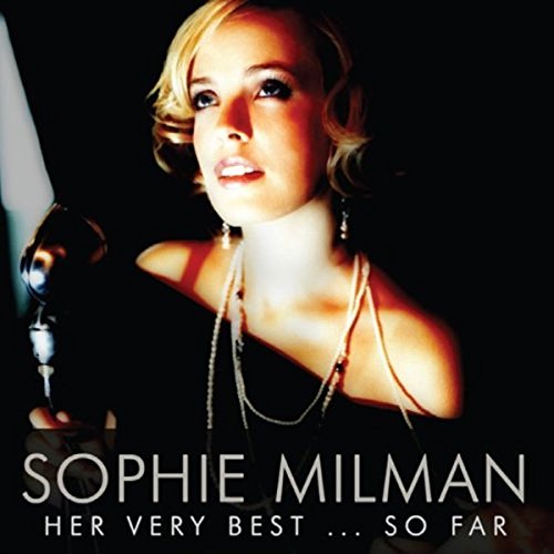 SOPHIE MILMAN - HER VERY BEST SO FAR (CD)