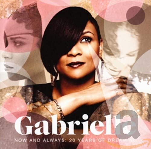 GABRIELLE - NOW AND ALWAYS 20 YEARS OF DREAMING (2CD) (CD)