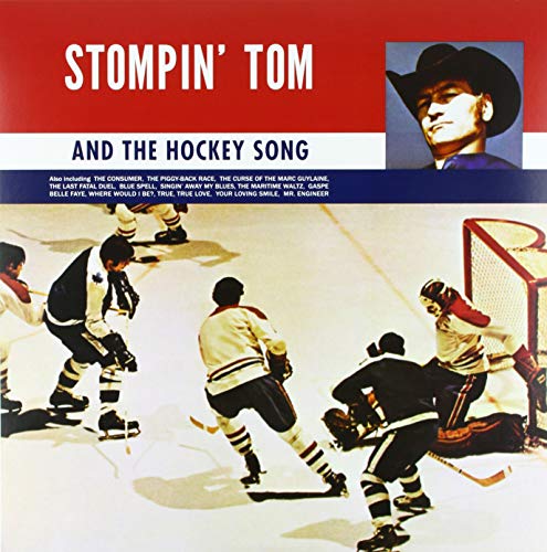CONNORS, STOMPIN' TOM - STOMPIN TOM AND THE HOCKEY SONG (VINYL)