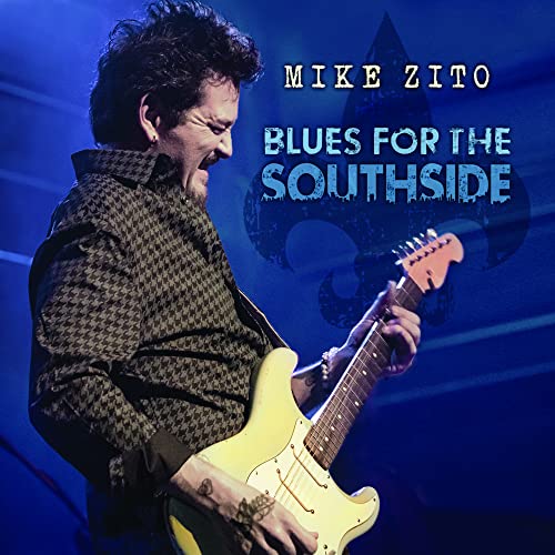 MIKE ZITO - BLUES FOR THE SOUTHSIDE (LIVE FROM OLD ROCK HOUSE ST. LOUIS, MO / 2021) (CD)