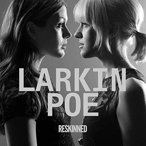 LARKIN POE - RESKINNED (VINYL)