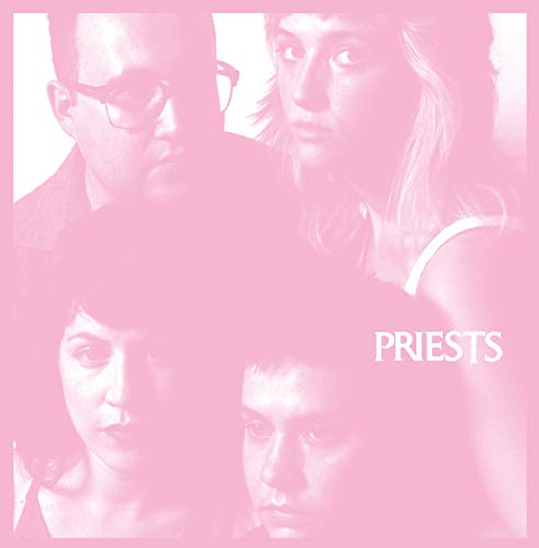 PRIESTS - NOTHING FEELS NATURAL (VINYL)