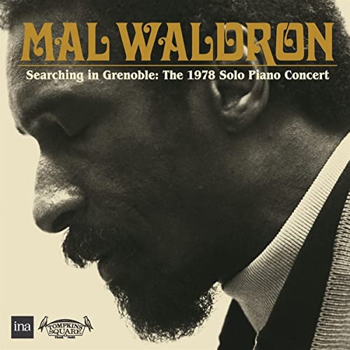 MAL WALDRON - SEARCHING IN GRENOBLE: THE 1978 SOLO PIANO CONCERT (CD)